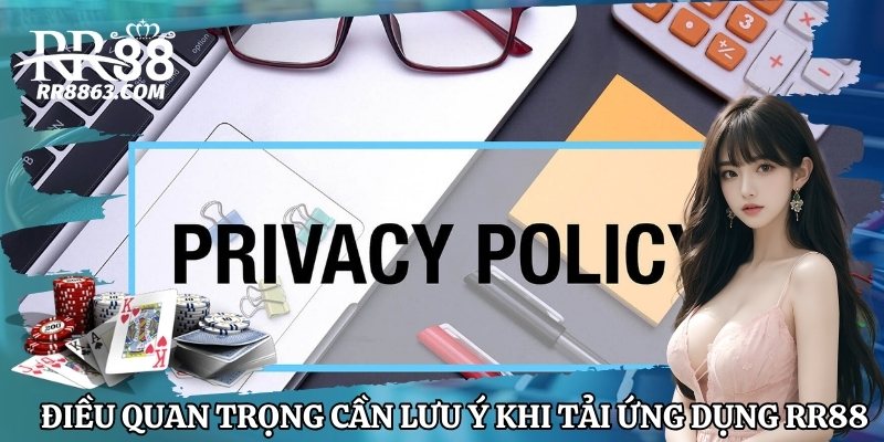 Quyền thay đổi chính sách bảo mật tại nhà cái RR88
