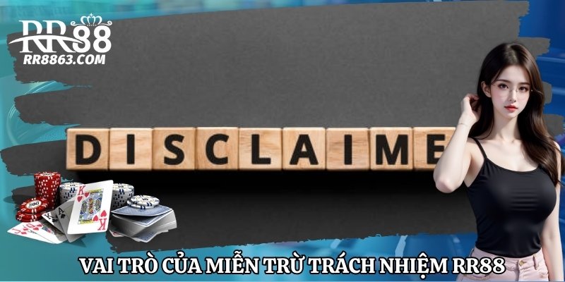 Tổng quan về vai trò của miễn trừ trách nhiệm RR88
