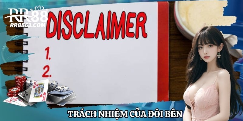 Trách nhiệm của đôi bên theo miễn trừ trách nhiệm RR88