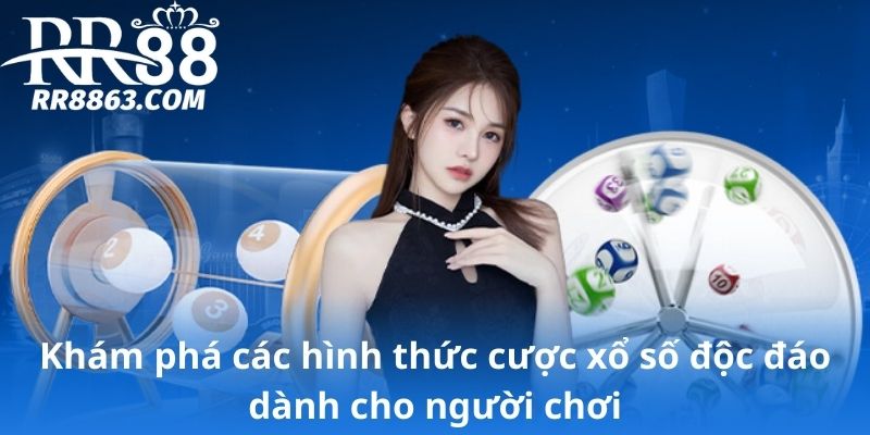 Khám phá các hình thức cược xổ số độc đáo dành cho người chơi